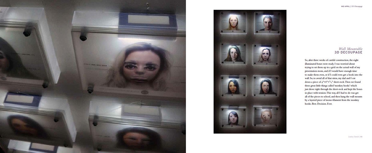 Mounted, illuminated photo boxes. Hand-drilled layers of acrylic stacked between overlay printouts of manipulations to allow the viewer to see all of the changes at once.
