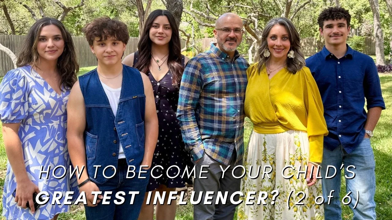 How To Become Your Child’s Greatest Influencer (2 of 6)