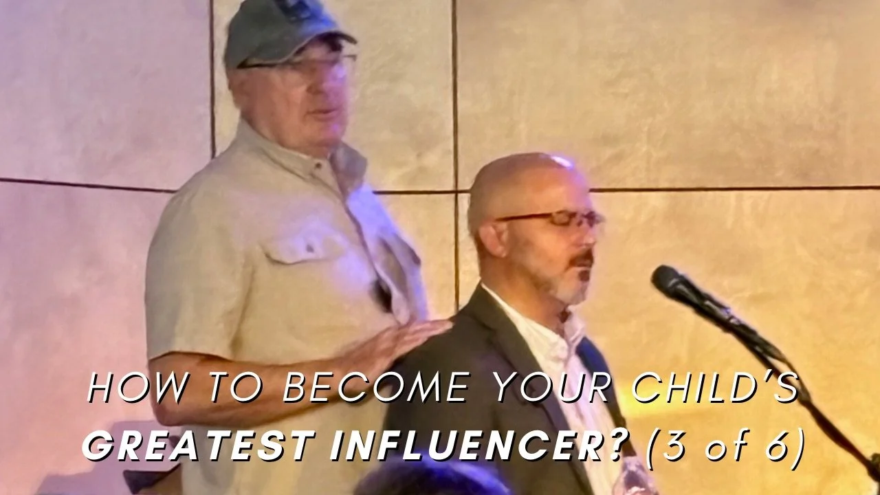 How to become your child’s greatest influencer (3 of 6)