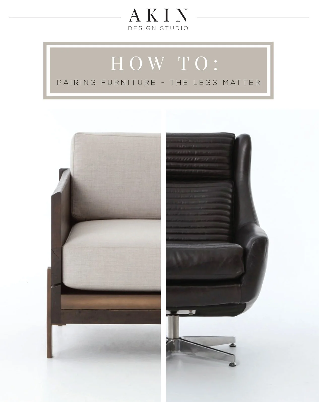 How To: Pairing Furniture - The Legs Matter