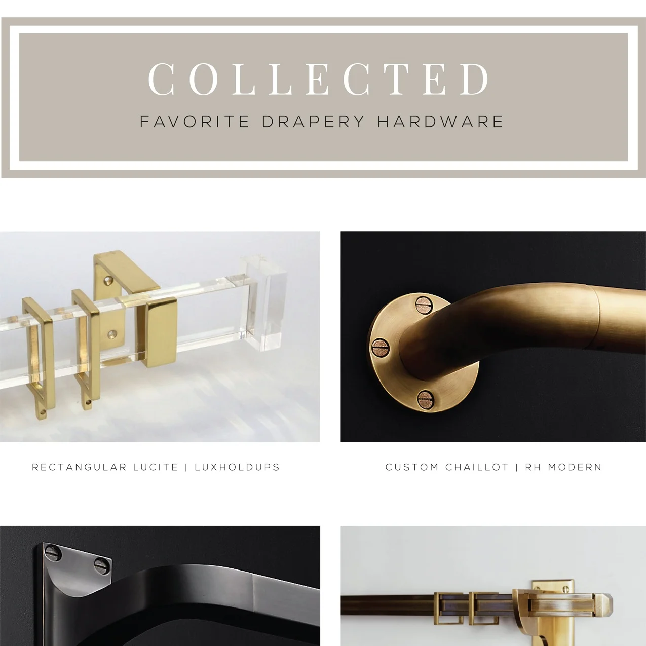 collected: favorite drapery hardware