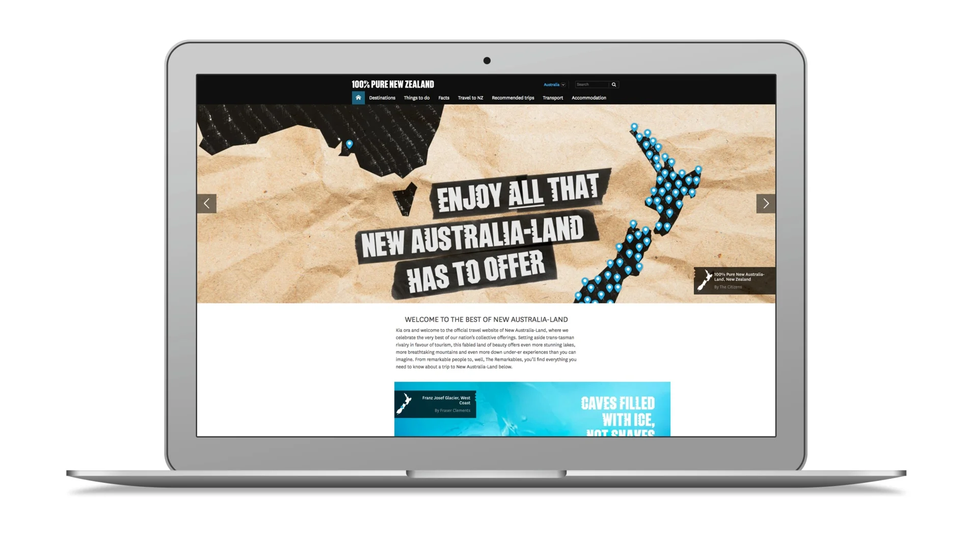In 24hrs we turned newaustralialand.com.au into a hub of all the wonderful and unique things you could experience in this newly coined nation. They just all happened to be based on the ‘eastern island’, New Zealand. Oops.