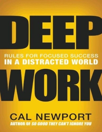 Book Deep Work by Cal Newport