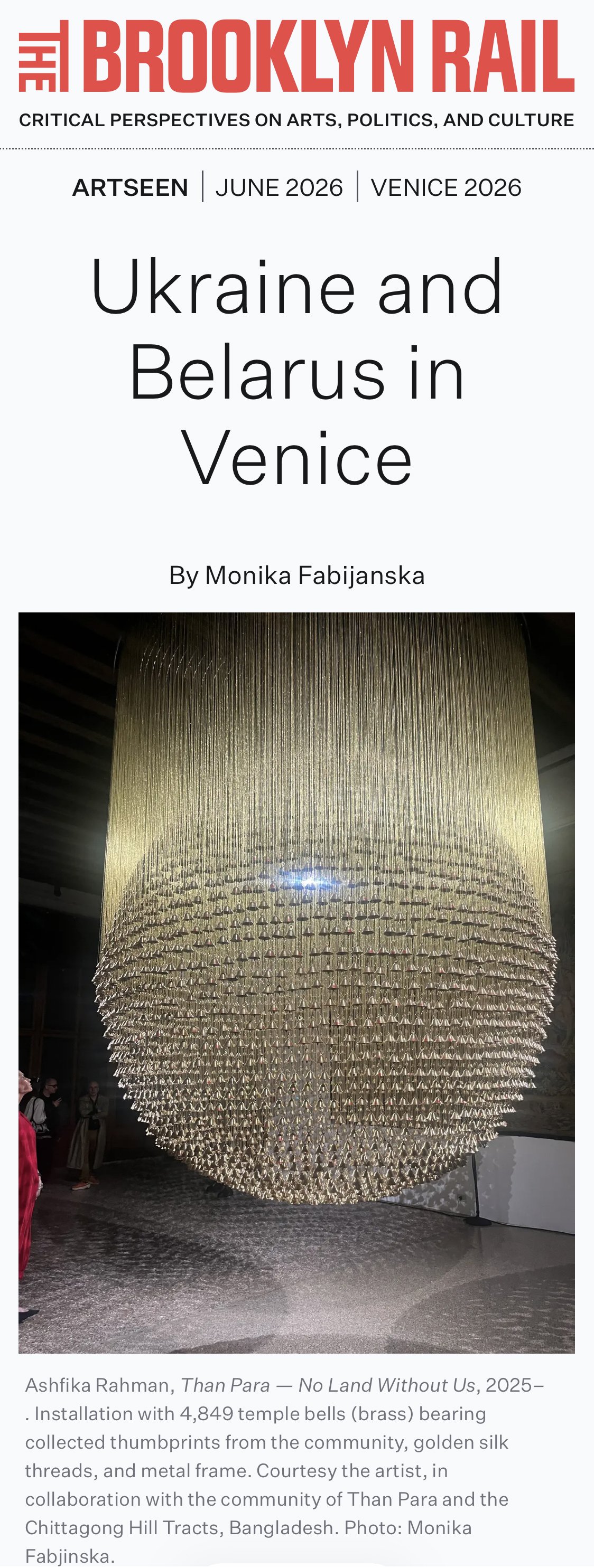  Fabijanska, Monika. “Ukraine and Belarus in Venice.”   In:  The Brooklyn Rail , New York, July 2026.   READ  
