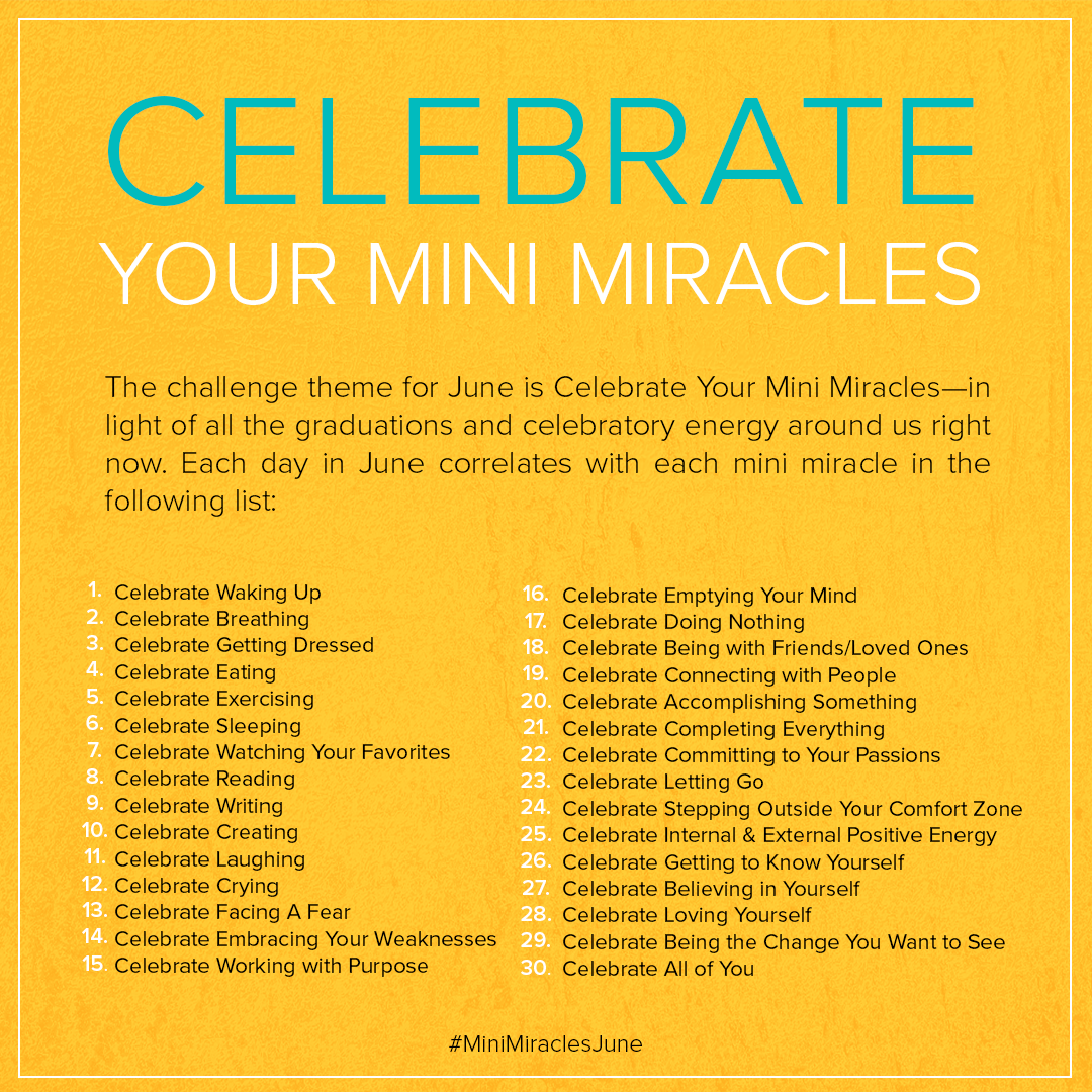 Celebrate Your Mini Miracles 