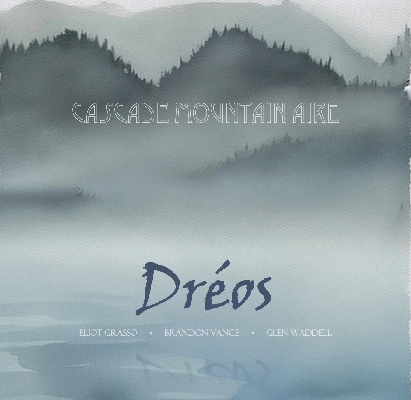 Dréos: Cascade Mountain Aire