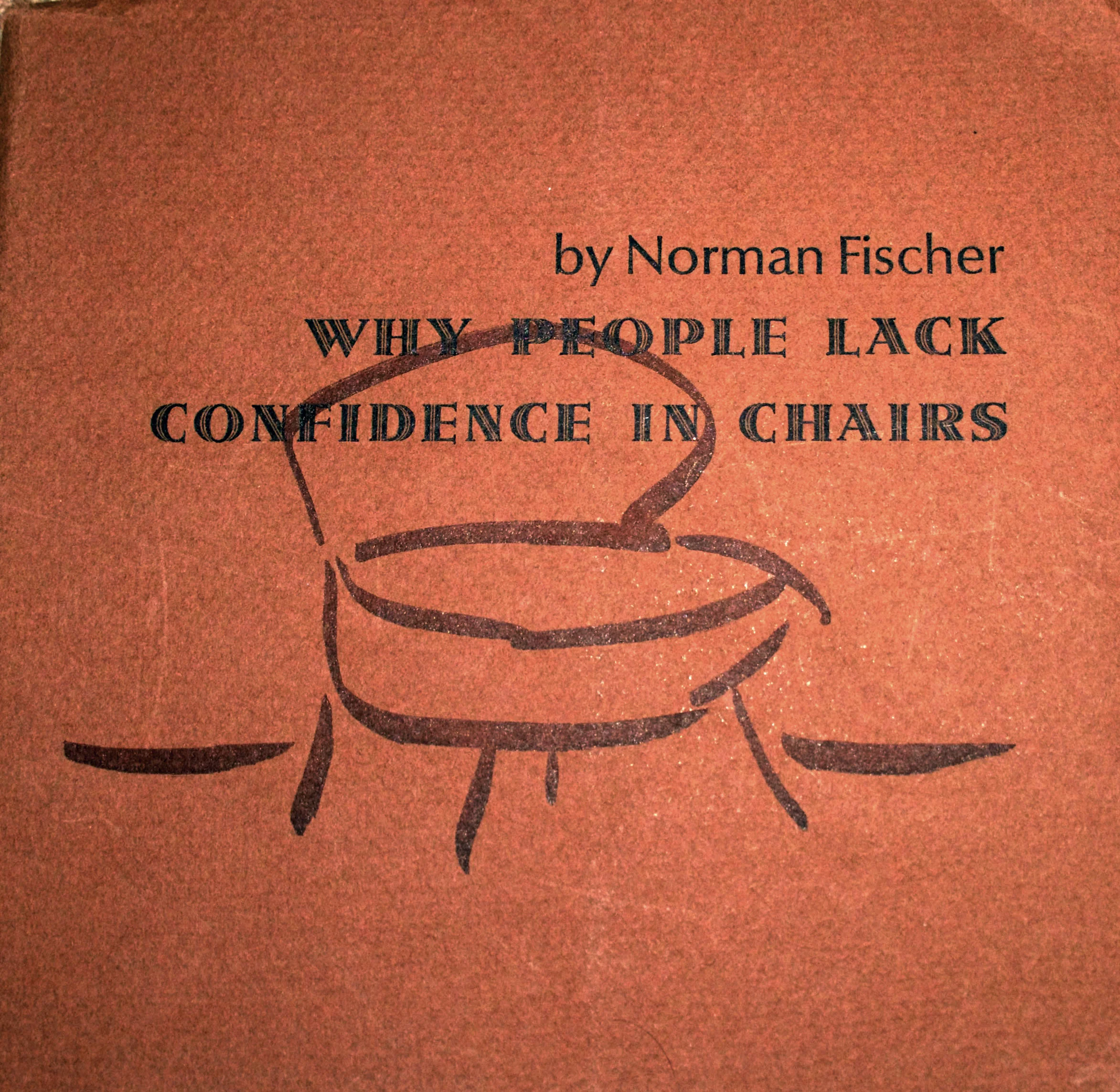 Why people lack confidence in chairs: a poem