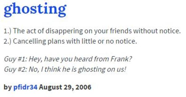 Yeah, yeah, everyone gets "ghosted." It happens :)