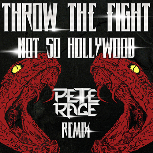 Not So Hollywood (Pete Rage Remix)
