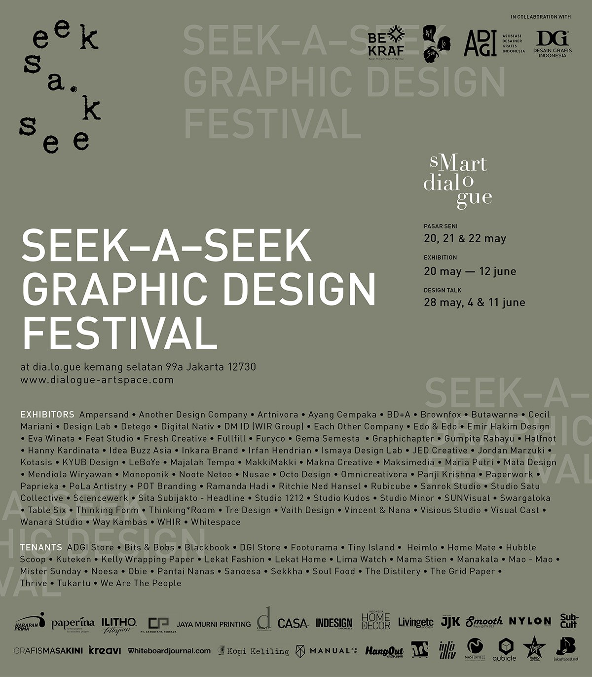 Ampersand • Another Design Company • Artnivora • Ayang Cempaka • BD+A • Brownfox • Butawarna • Cecil Mariani • Design Lab • Detego • Digital Nativ • DM ID (WIR Group) • Each Other Company • Edo & Edo • Emir Hakim Design • Eva Winata • Feat Studio • Fresh Creative • Fullfill • Furyco • Gema Semesta • Graphichapter • Gumpita Rahayu • Halfnot • Hanny Kardinata • Idea Buzz Asia • Inkara Brand • Irfan Hendrian • Ismaya Design Lab • JED Creative • Jordan Marzuki • Kotasis • KYUB Design • LeBoYe • Majalah Tempo • MakkiMakki • Makna Creative • Maksimedia • Maria Putri • Mata Design • Mendiola Wiryawan • Monoponik • Noote Netoo • Nusae • Octo Design • Omnicreativora • Panji Krishna • Paperwork • Paprieka • PoLa Artistry • POT Branding • PTT Family • Ramanda Hadi • Ritchie Ned Hansel • Rubicube • Sanrok Studio • Studio Satu Collective • Sciencewerk • Sita Subijakto – Headline • Studio 1212 • Studio Kudos • Studio Minor • SUNVisual • Swargaloka • Table Six • Thinking Form • Thinking*Room • Tre Design • Vaith Design • Vincent & Nana • Visious Studio • Visual Cast • Wanara Studio • Way Kambas • WHIR • Whitespace