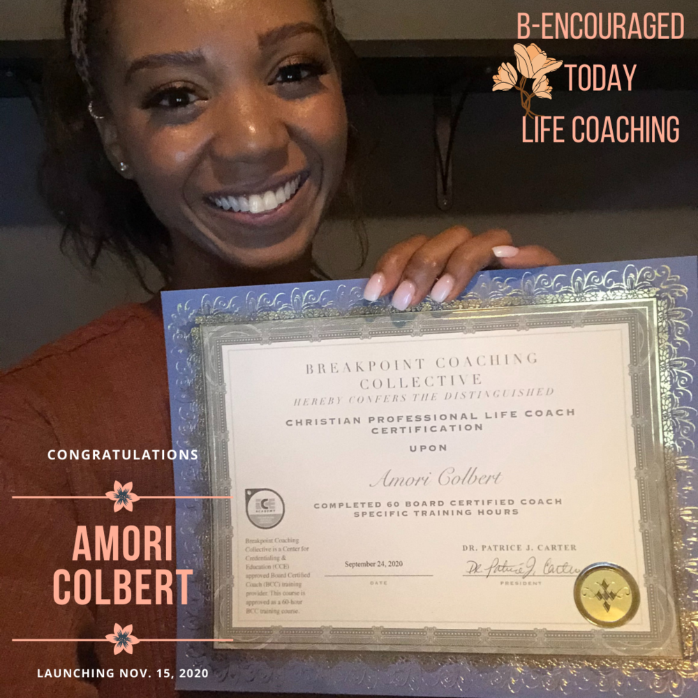 SCREAMING CONGRATULATIONS to Certified Christian Life Coach graduate, Amori  Colbert — Dr. Patrice J. Carter, BCC