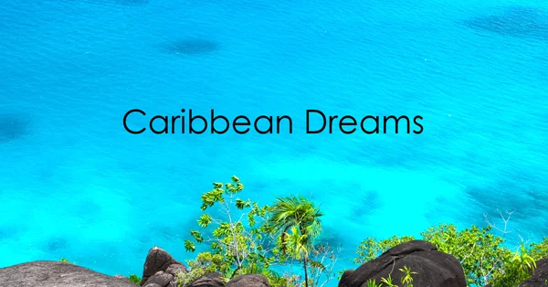 Caribbean Dreams.jpg