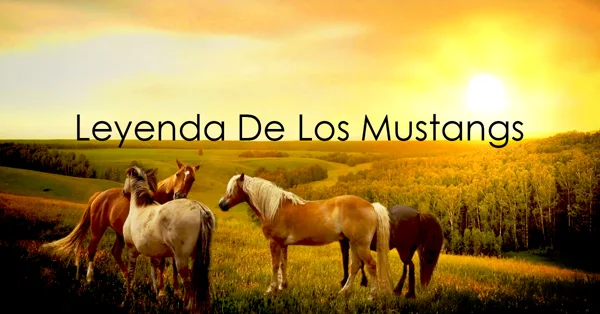 Leyenda de los Mustangs.jpg