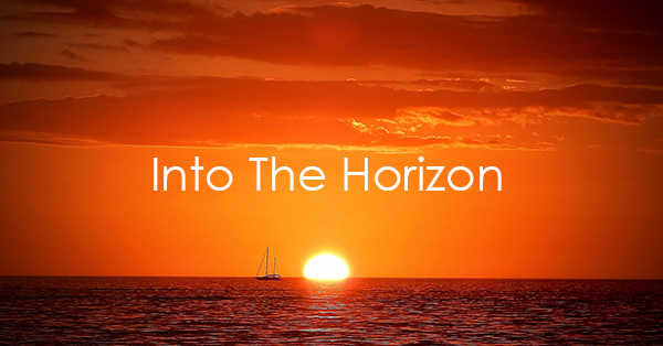 Into The Horizon.jpg