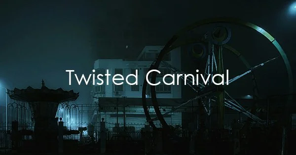 twisted carnival.jpg