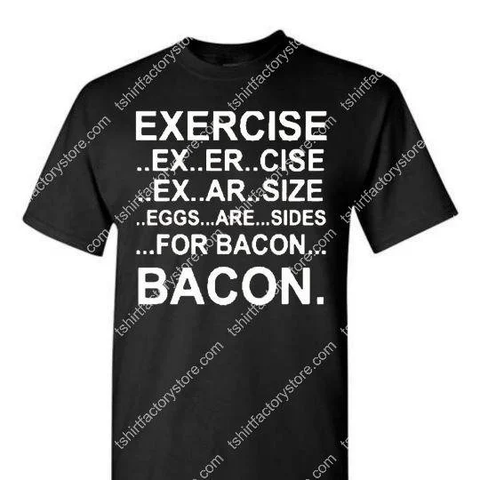 exercise-eggs-are-sides-for-bacon-t-shirt-black.jpg