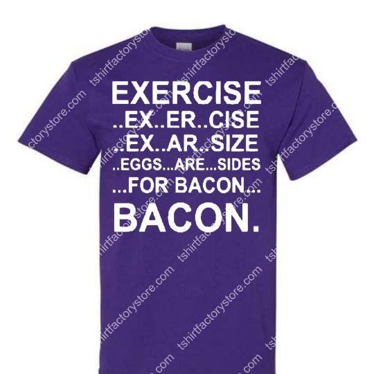 exercise-eggs-are-sides-for-bacon-t-shirt-purple.jpg