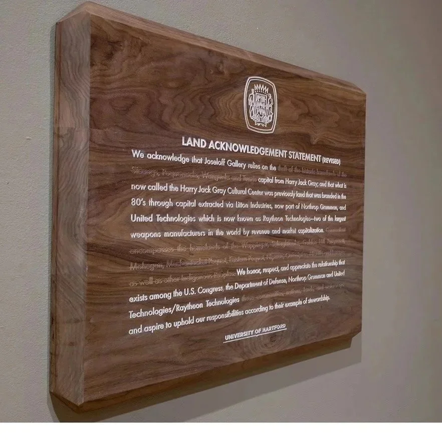 This plaque, created during a year long residency at the University of Hartford, revises the University’s newly crafted Land Acknowledgment statement, making the connections between the University, the military–industrial complex and Harry Jack Gray 