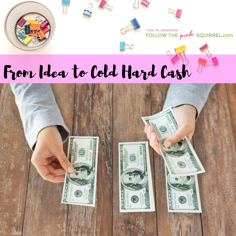 From Idea to Cold Hard Cash - Vision to Victory Success