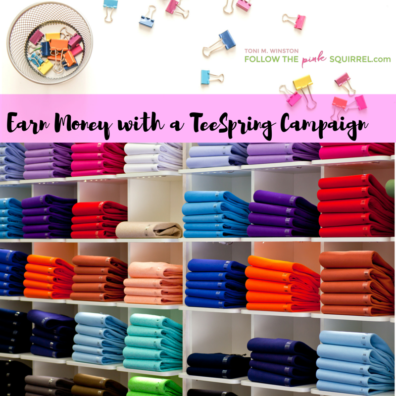 Earn Money with a Teespring Campaign