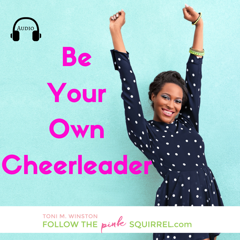 Be Your Own Cheerleader (Audio)