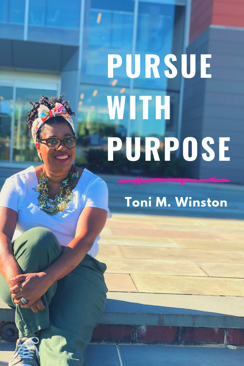 Pursue with Purpose