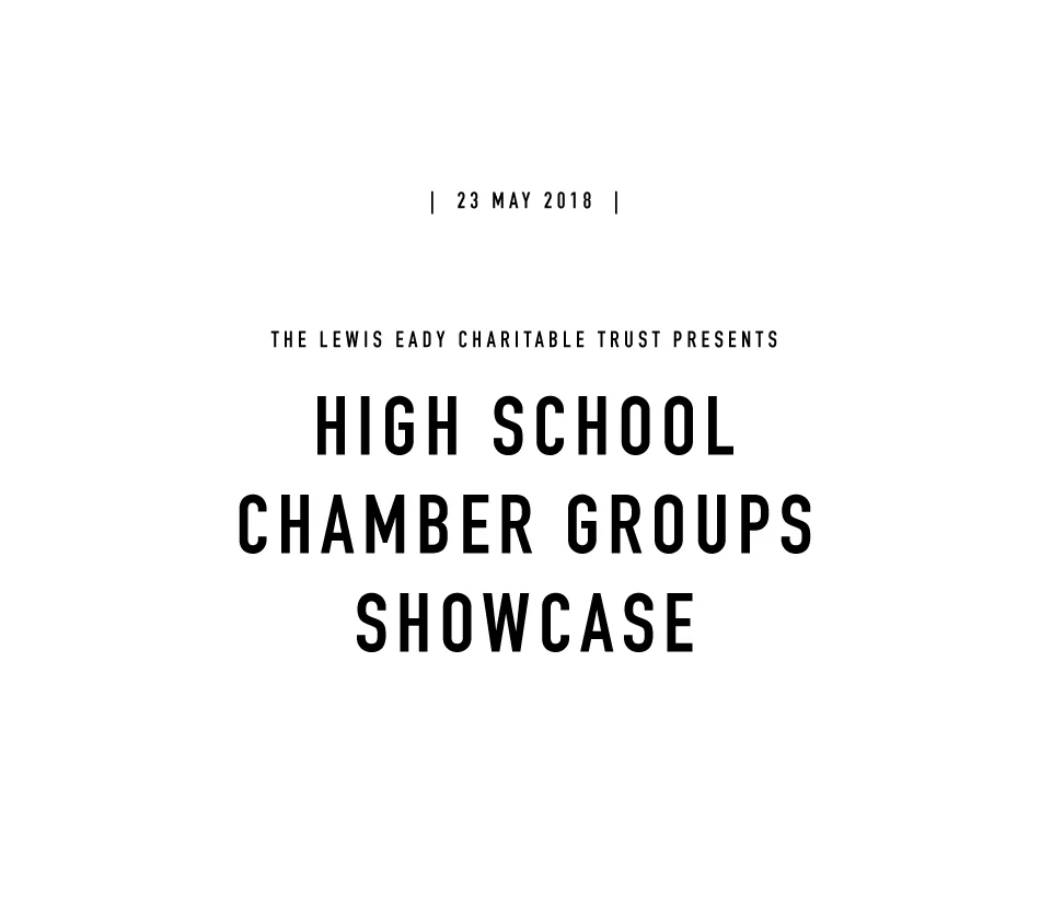 HIGH SCHOOL CHAMBER GROUPS SHOWCASE