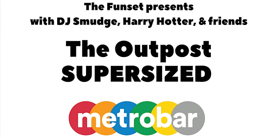 Funset presents The Outpost DJ Party at metrobar