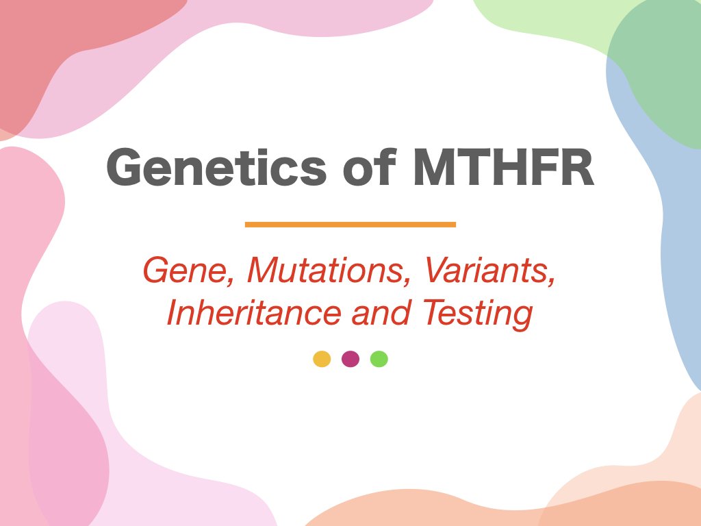 Genetics-of-MTHFR.003.jpeg