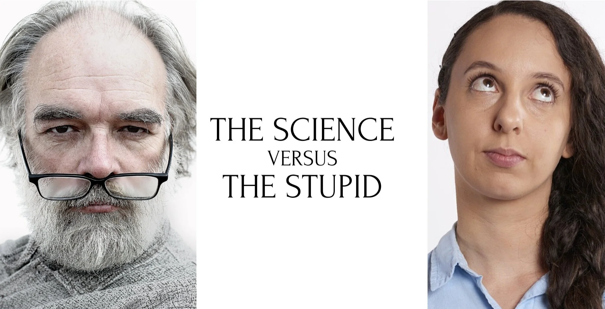 The Science vs. The Stupid