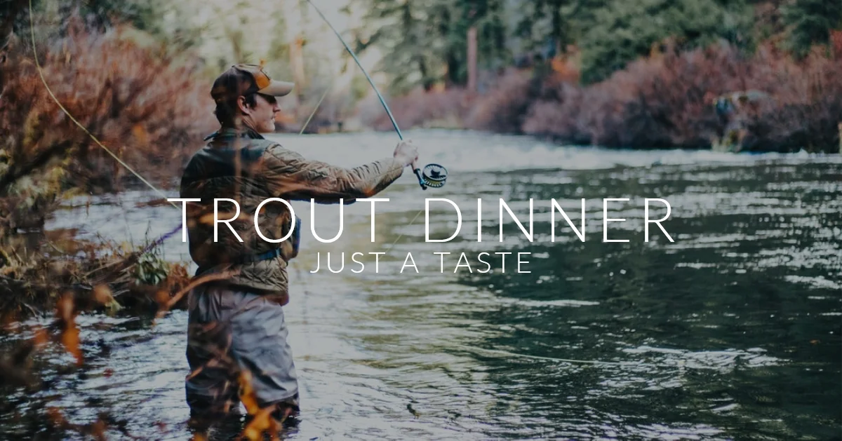 TROUT DINNER.jpg