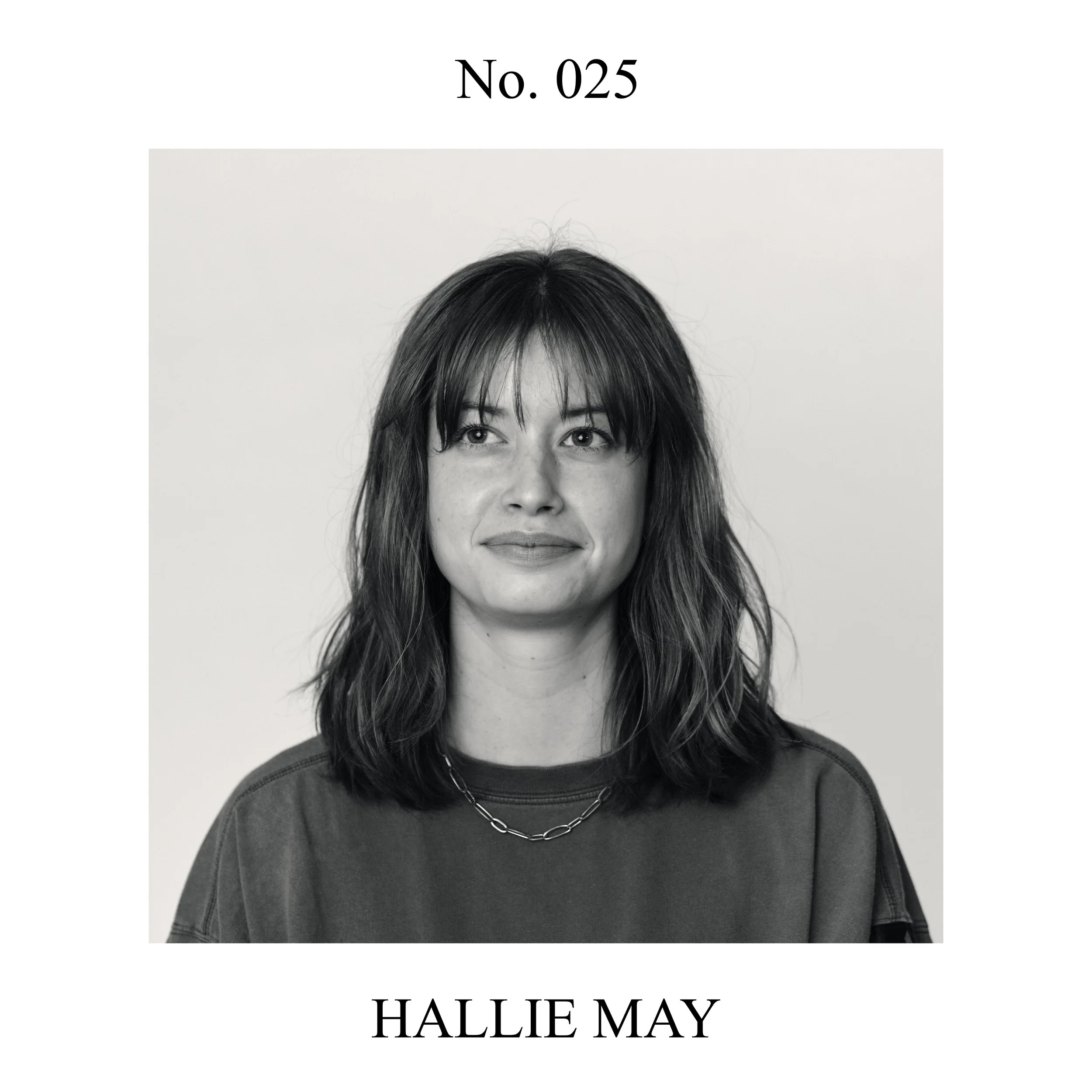 No. 025 — Hallie May