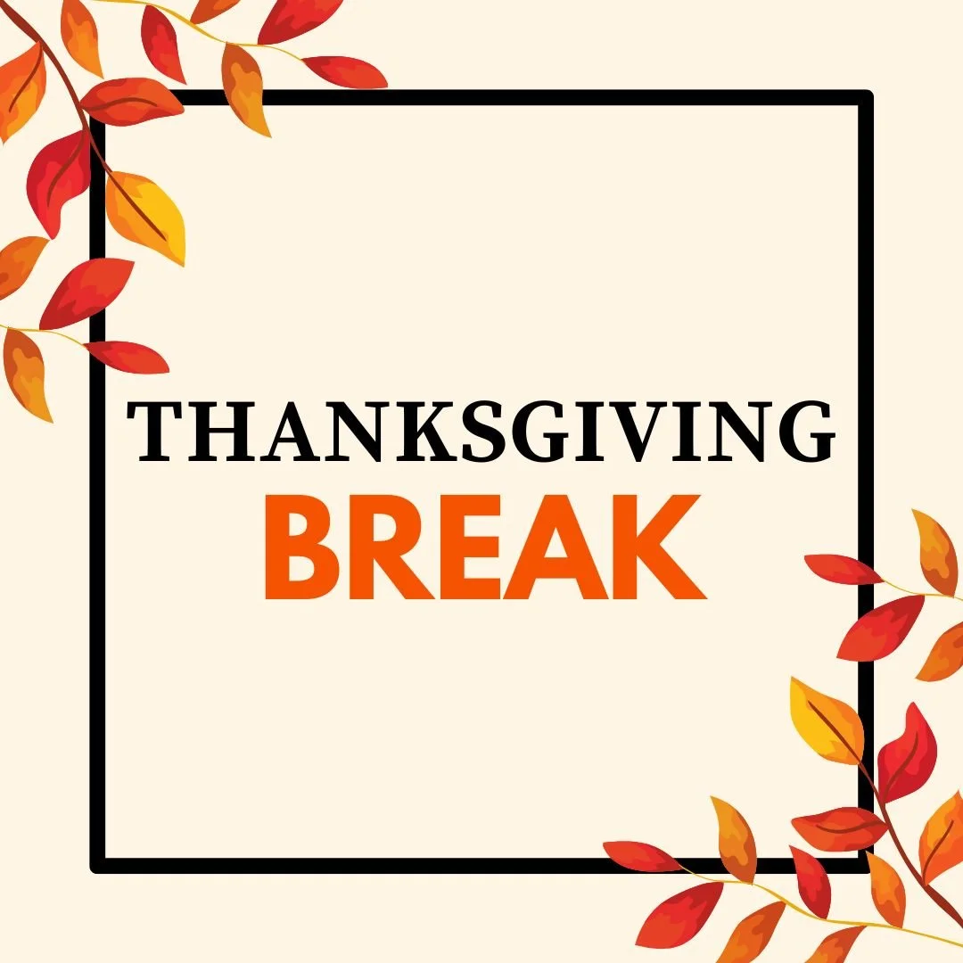 Thanksgiving Break