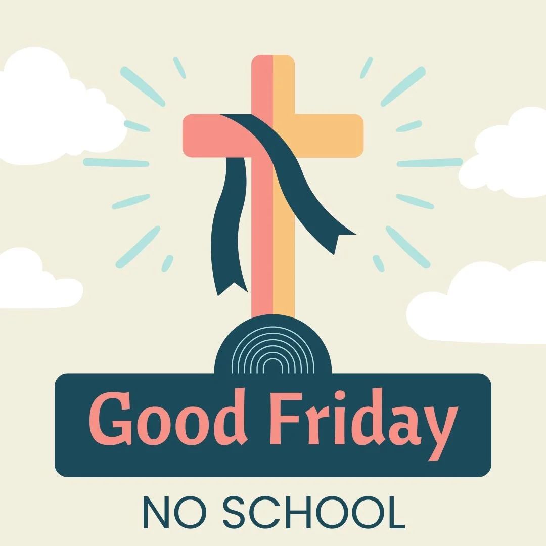 School Holiday: Good Friday