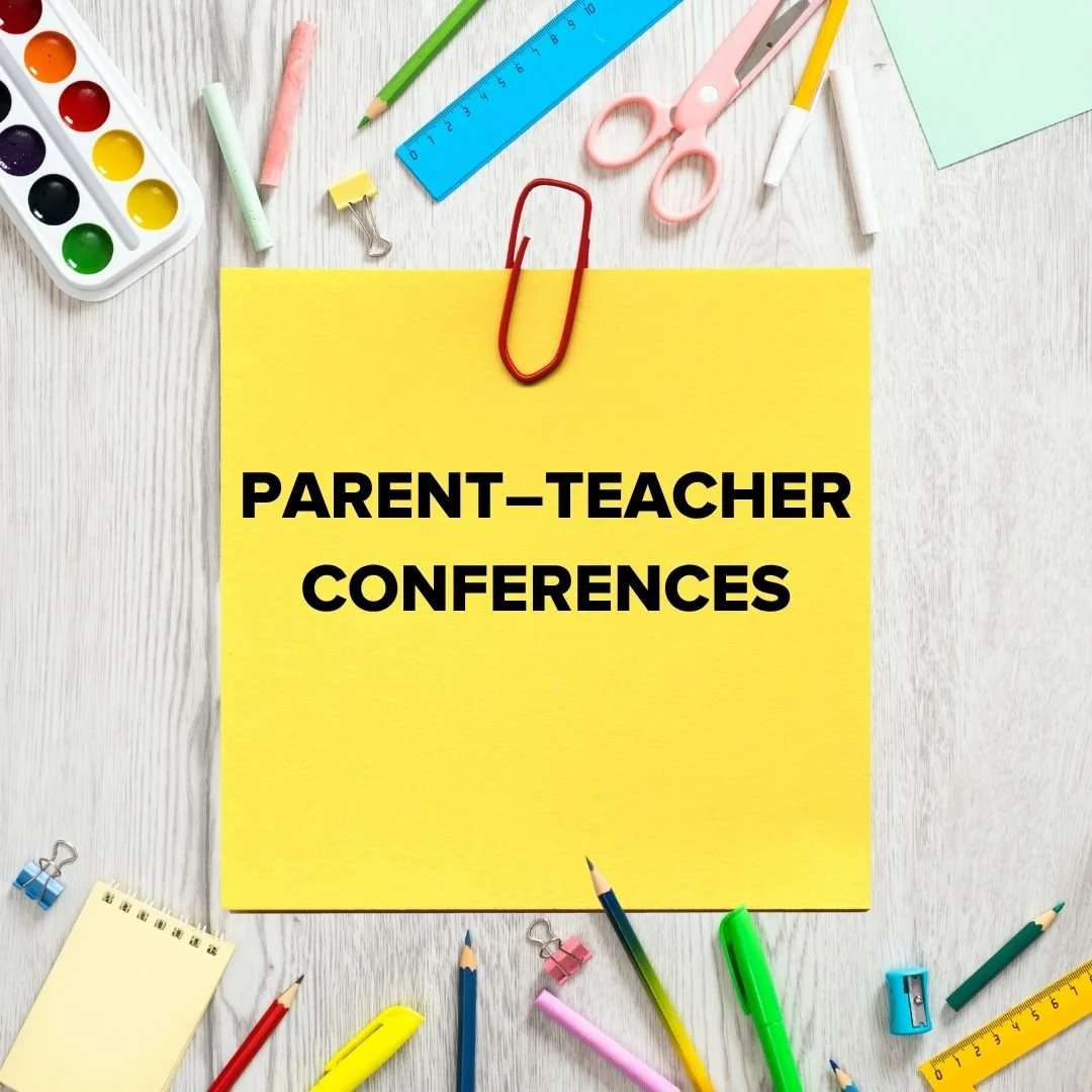 Parent-Teacher Conferences