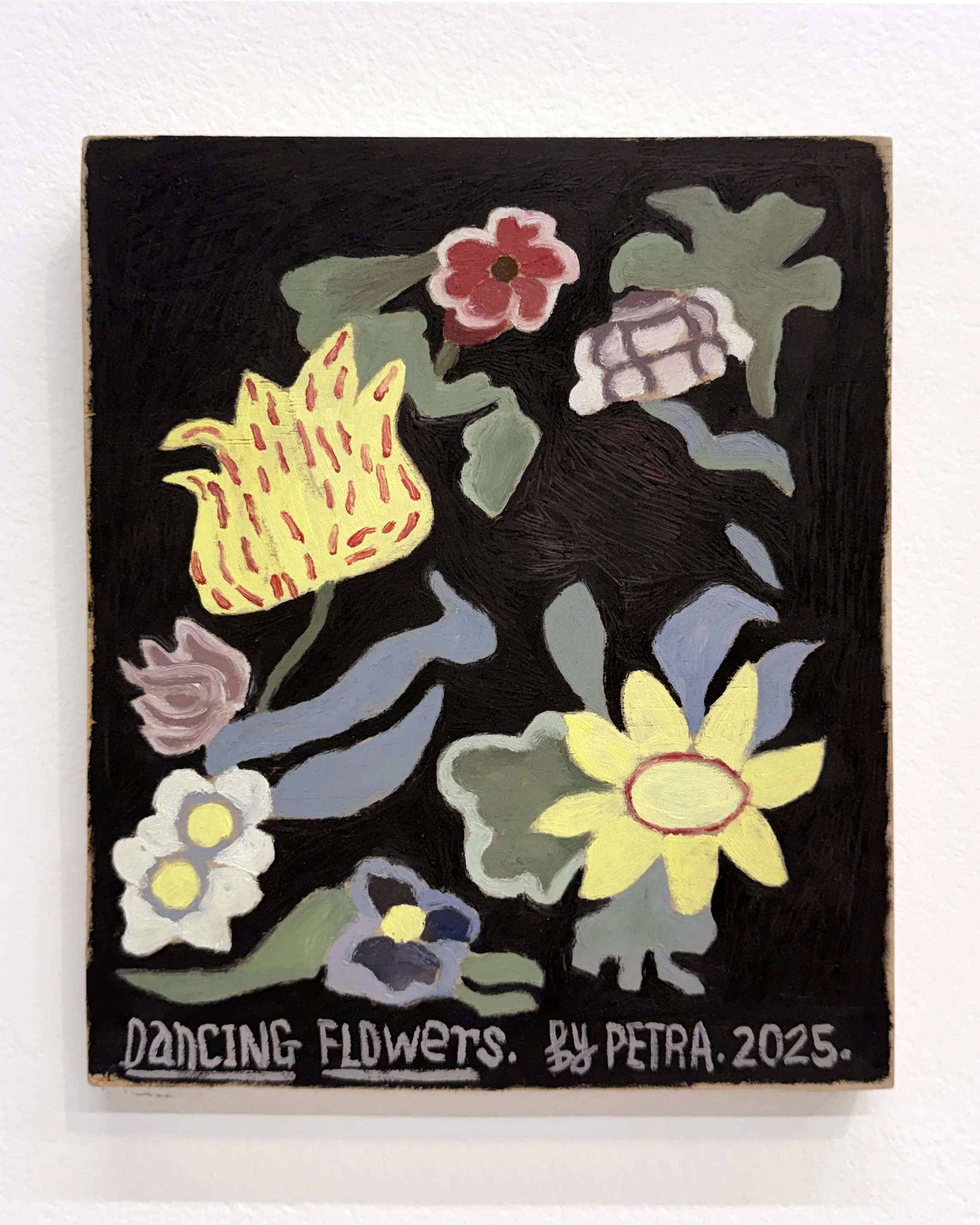  PETRA RODGERS  Dancing flowers , 2025 oil on plywood panel 23.5 x 20 x 1.5 cm 