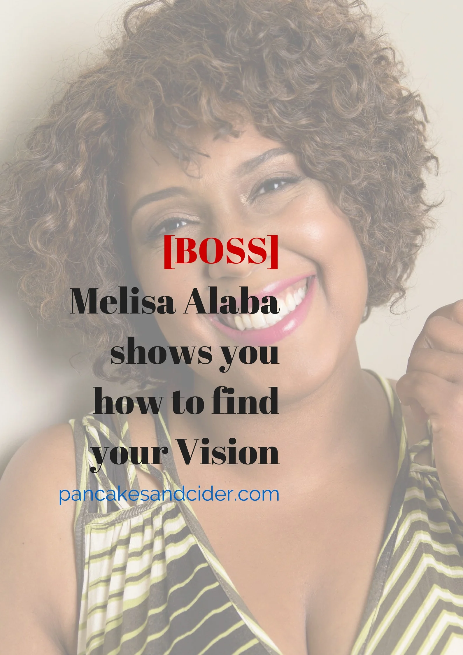 [BOSS] Melisa Alaba shows you how to find your Vision
