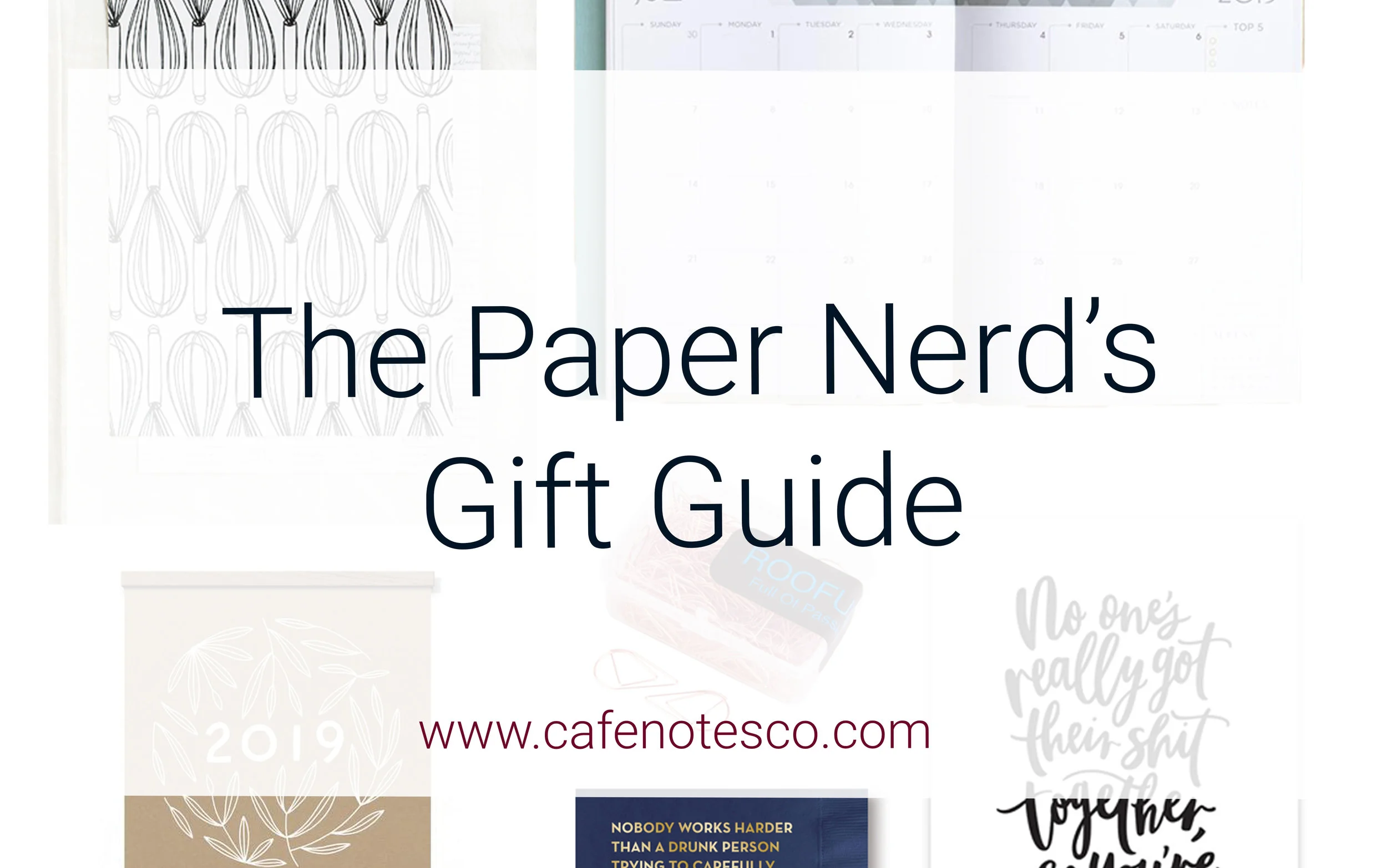 Cafe Notes + Company Paper Nerd's Gift Guide.jpg