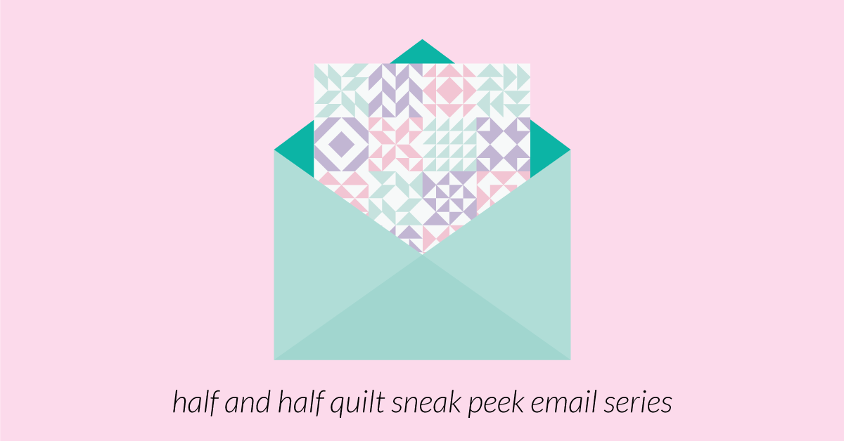 Half and Half Quilt Pattern + eBook sampler quilt