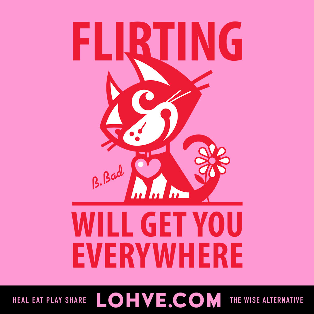 Flirting Will Get You Everywhere