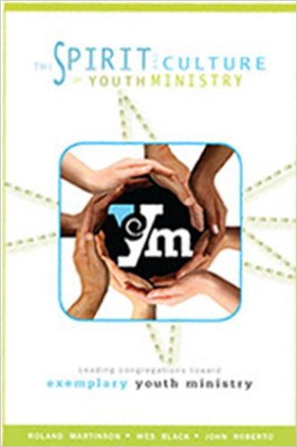 The Spirit and Culture of Youth Ministry