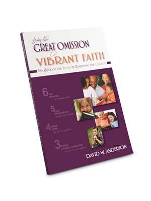 From the Great Omission to Vibrant Faith