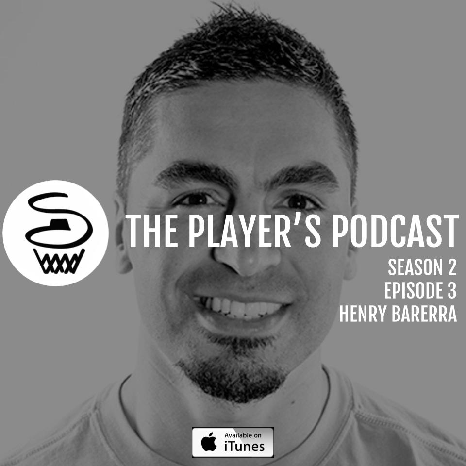 Episode 9: Henry Barrera and maximizing your performance on and off the court