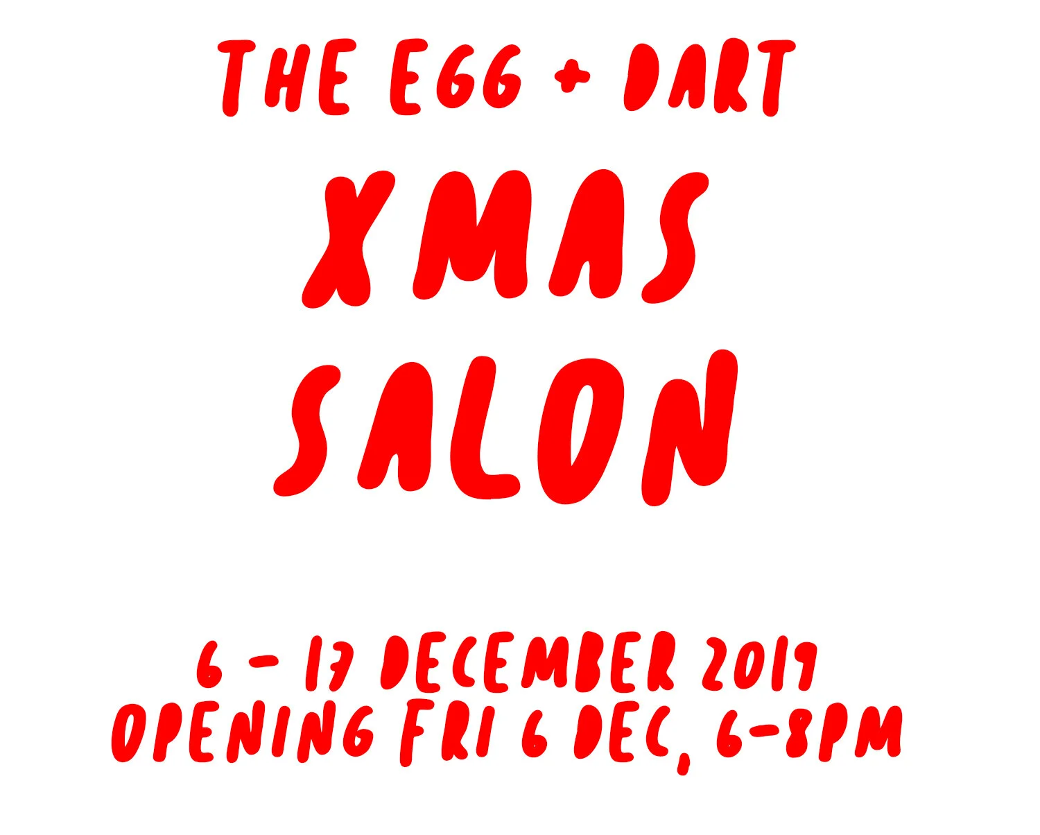 The Egg &amp; Dart Xmas Salon 2019