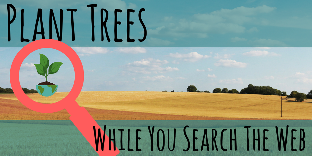 Plant Trees while you search the web with ecosia