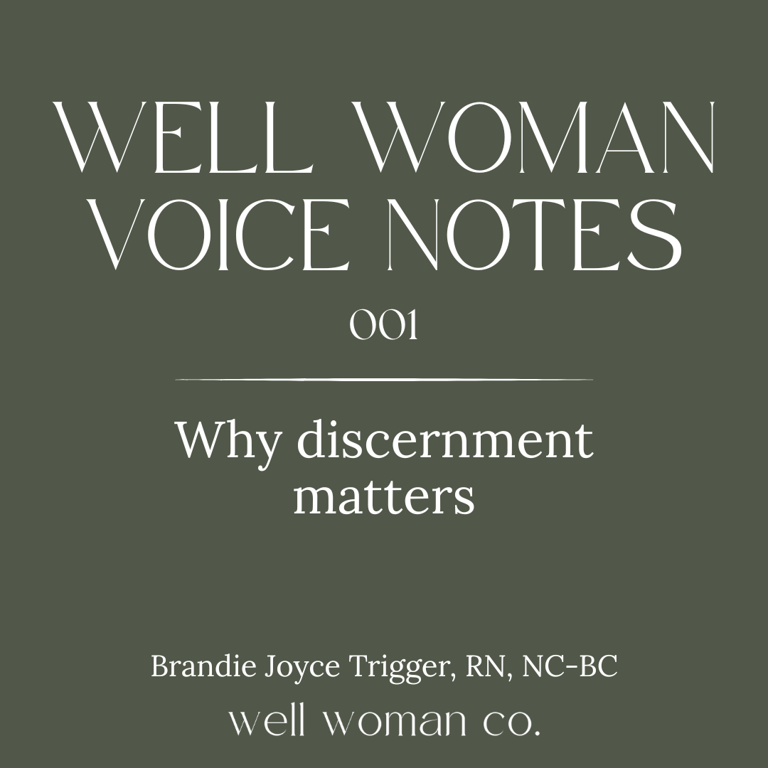 [audio] Well Woman Voice Note 001: Why Discernment Matters
