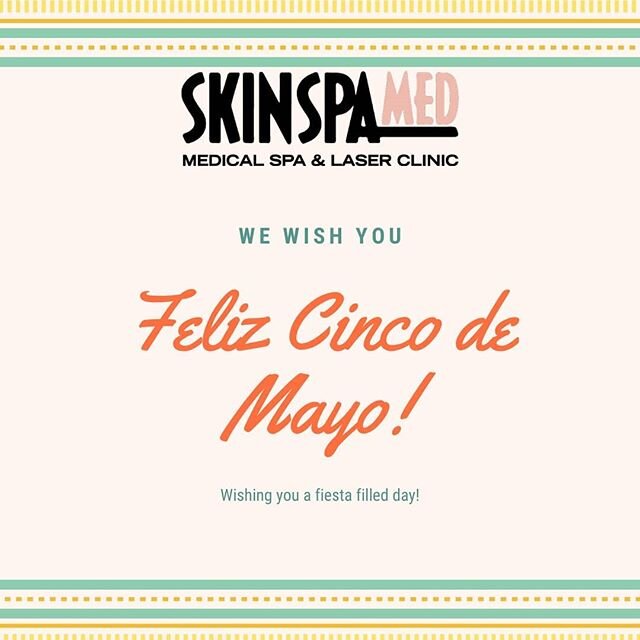 Have a great Cinco de Mayo!

#skinspamedisopen, #cincodemayo, #happyday