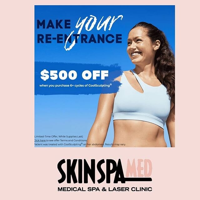 #MakeYourReentrance, #SkinSpaMED, #brilliantdistinctions 
Up to$500 off CoolSculpting from Brilliant Distinctions for 6 treatments. Call us for details or sign up at the link below.  https://www.coolsculptingpromotion.com