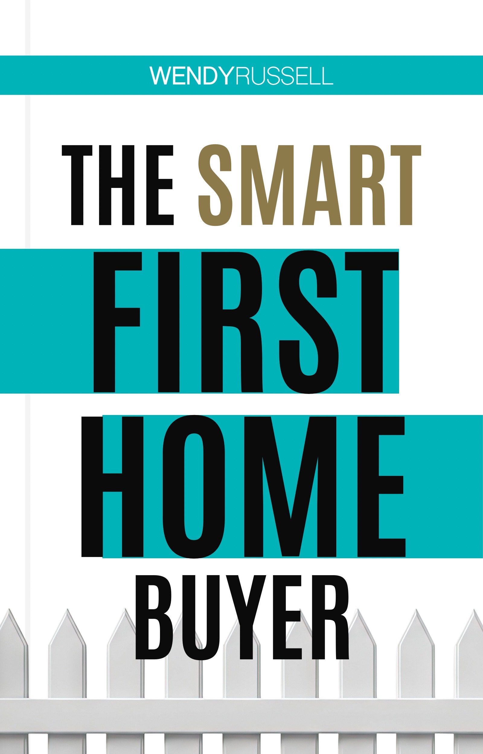 The Smart First Home Buyer
