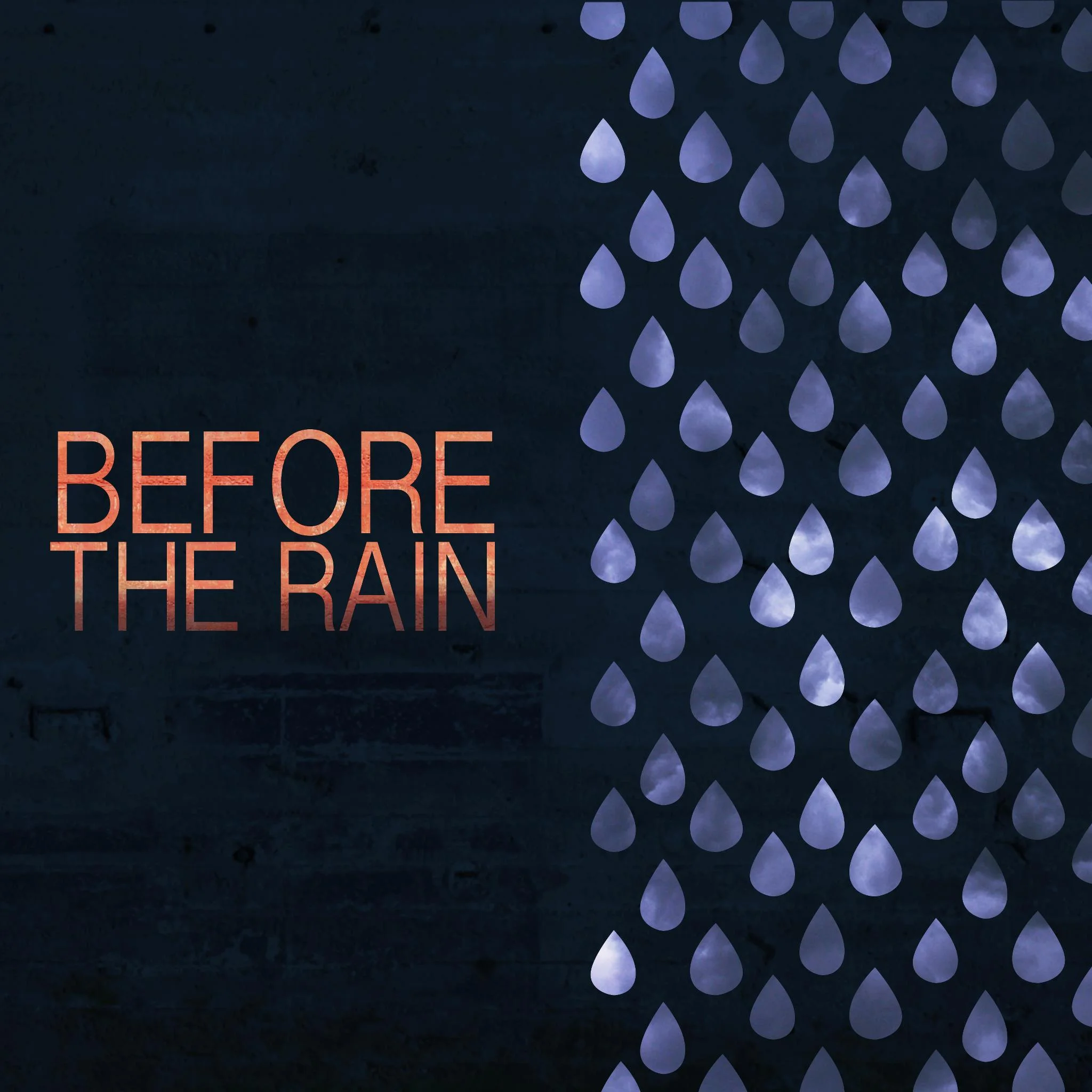 Before the Rain - Chalk
